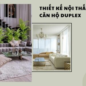 Thiết kế nội thất căn hộ duplex